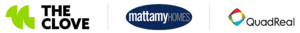 The Black and Green Clove logo, sitting beside the Blue Mattamy Homes Logo, beside the QuadReal logo.